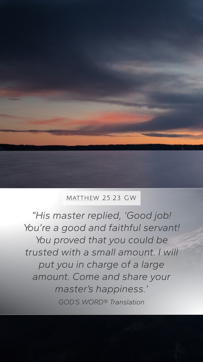 Matthew 25:23 GW Bible Verse Image