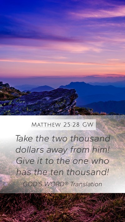 Matthew 25:28 GW Bible Verse Image