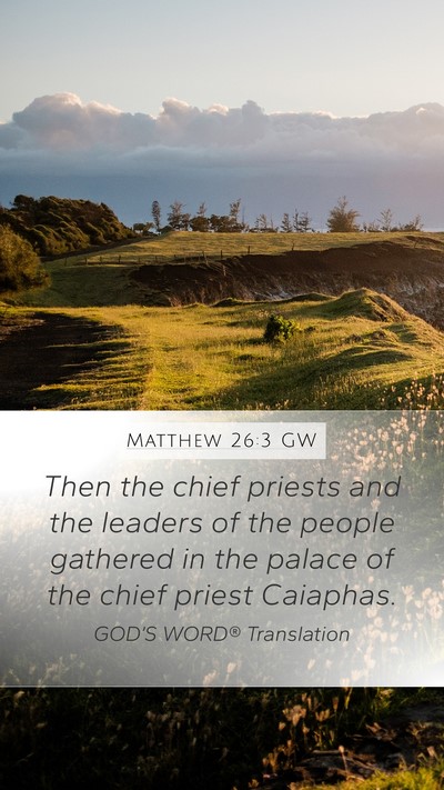 Matthew 26:3 GW Bible Verse Image