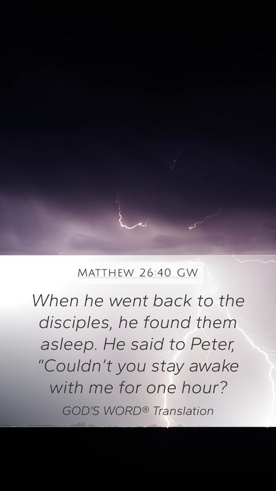 Matthew 26:40 GW Bible Verse Image