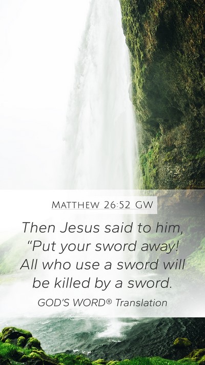 Matthew 26:52 GW Bible Verse Image