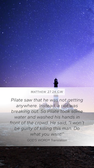 Matthew 27:24 GW Bible Verse Image