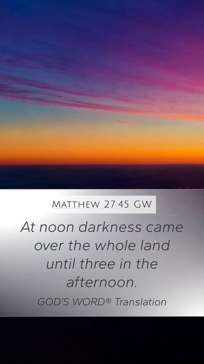 Matthew 27:45 GW Bible Verse Image