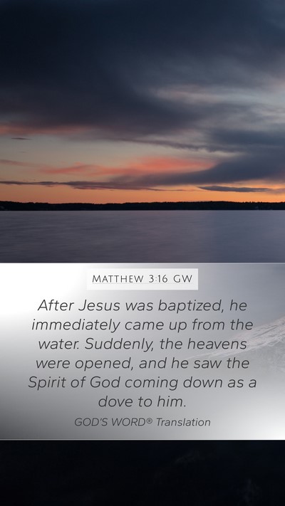 Matthew 3:16 GW Bible Verse Image