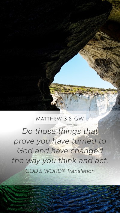 Matthew 3:8 GW Bible Verse Image
