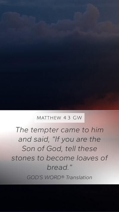 Matthew 4:3 GW Bible Verse Image