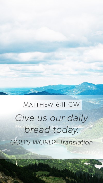 Matthew 6:11 GW Bible Verse Image