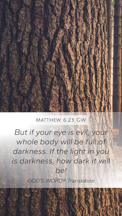 Matthew 6:23 GW Bible Verse Image