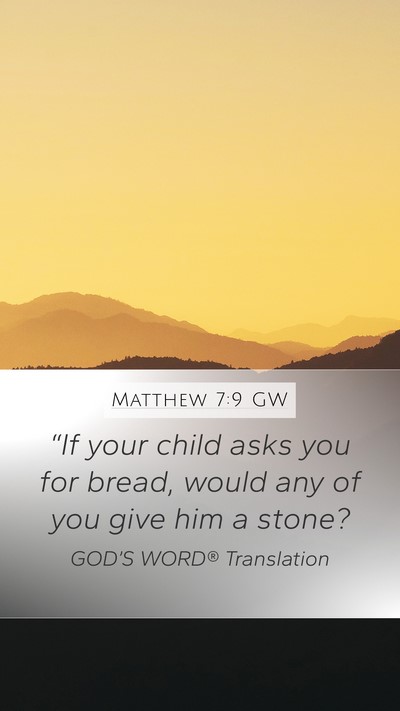 Matthew 7:9 GW Bible Verse Image