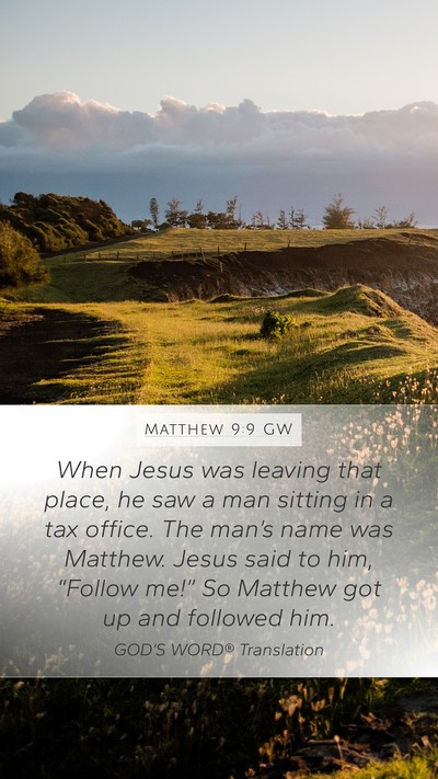 Matthew 9:9 GW Bible Verse Image