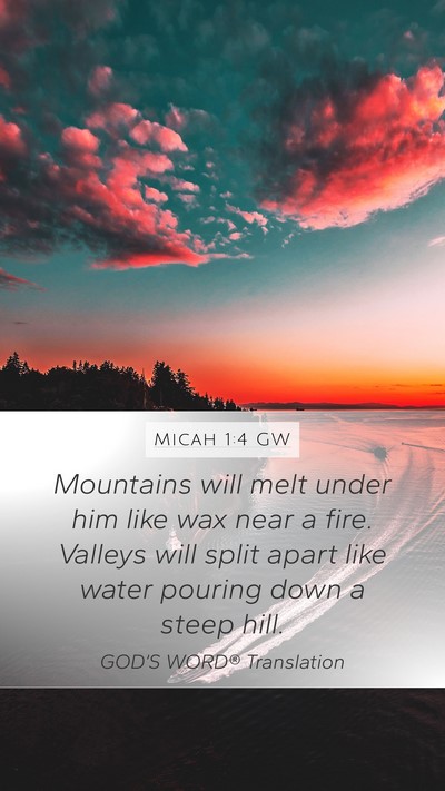 Micah 1:4 GW Bible Verse Image