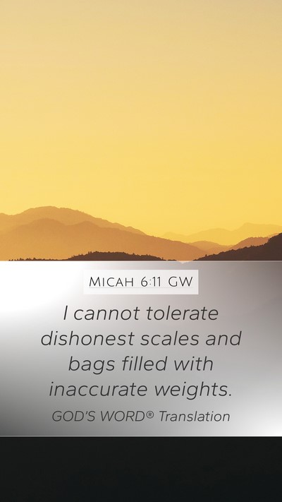 Micah 6:11 GW Bible Verse Image
