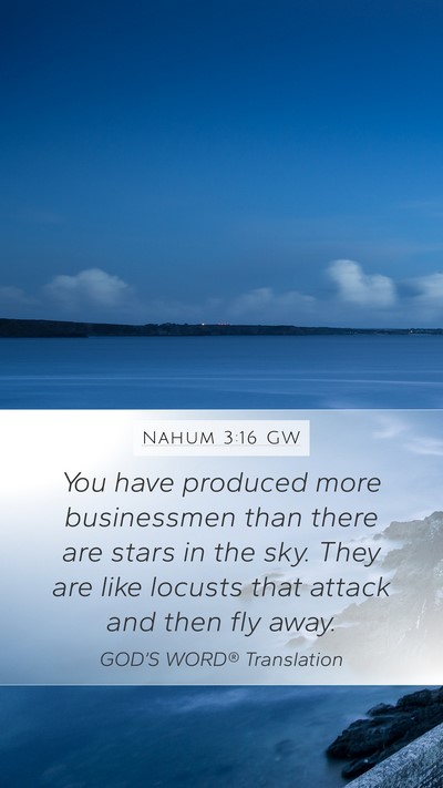 Nahum 3:16 GW Mobile Phone Wallpaper - You have produced more businessmen than there are - Mobile Bible Verse Wallpaper