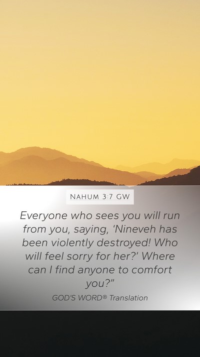 Nahum 3:7 GW Bible Verse Image