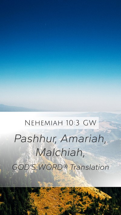 Nehemiah 10:3 GW Bible Verse Image