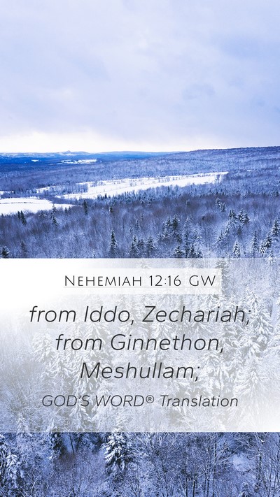 Nehemiah 12:16 GW Bible Verse Image