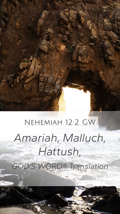 Nehemiah 12:2 GW Bible Verse Image