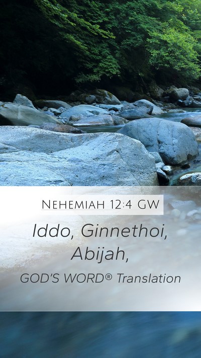 Nehemiah 12:4 GW Bible Verse Image