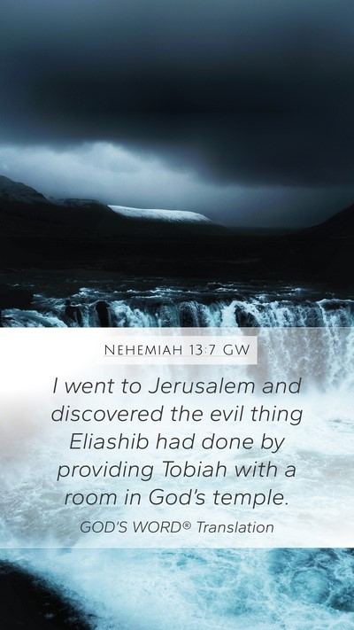 Nehemiah 13:7 GW Bible Verse Image