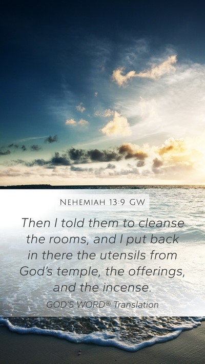 Nehemiah 13:9 GW Bible Verse Image