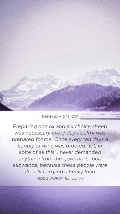 Nehemiah 5:18 GW Mobile Phone Wallpaper - Preparing one ox and six choice sheep was - Mobile Bible Verse Wallpaper