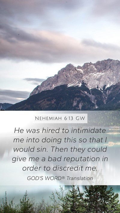 Nehemiah 6:13 GW Bible Verse Image