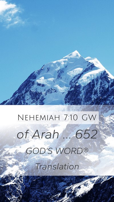 Nehemiah 7:10 GW Mobile Phone Wallpaper - of Arah … - Mobile Bible Verse Wallpaper