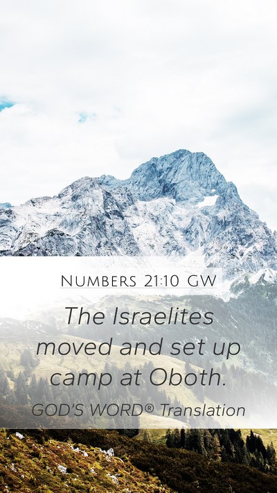 Numbers 21:10 GW Mobile Phone Wallpaper - The Israelites moved and set up camp at - Mobile Bible Verse Wallpaper