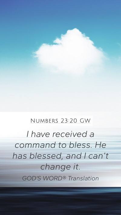 Numbers 23:20 GW Bible Verse Image