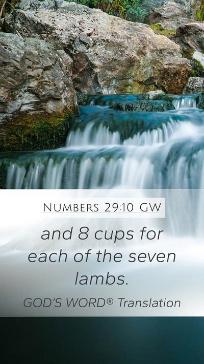 Numbers 29:10 GW Mobile Phone Wallpaper - and 8 cups for each of the seven - Mobile Bible Verse Wallpaper