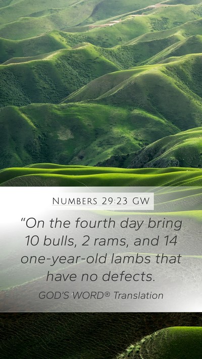 Numbers 29:23 GW Mobile Phone Wallpaper - “On the fourth day bring 10 bulls, 2 rams, and - Mobile Bible Verse Wallpaper