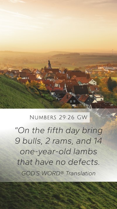 Numbers 29:26 GW Mobile Phone Wallpaper - “On the fifth day bring 9 bulls, 2 rams, and 14 - Mobile Bible Verse Wallpaper