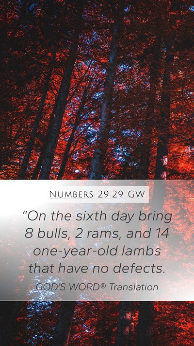 Numbers 29:29 GW Mobile Phone Wallpaper - “On the sixth day bring 8 bulls, 2 rams, and 14 - Mobile Bible Verse Wallpaper