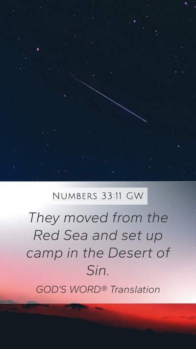 Numbers 33:11 GW Mobile Phone Wallpaper - They moved from the Red Sea and set up camp in - Mobile Bible Verse Wallpaper