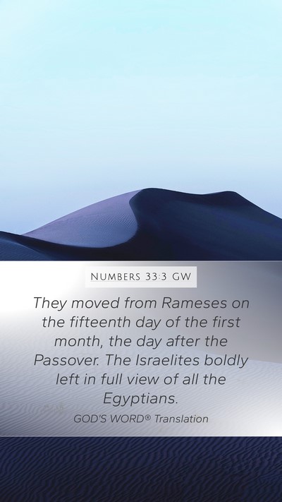 Numbers 33:3 GW Mobile Phone Wallpaper - They moved from Rameses on the fifteenth day of - Mobile Bible Verse Wallpaper