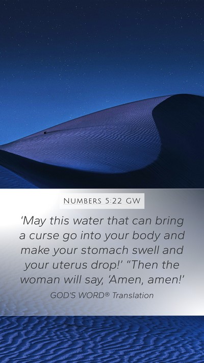 Numbers 5:22 GW Mobile Phone Wallpaper - ‘May this water that can bring a curse go into - Mobile Bible Verse Wallpaper