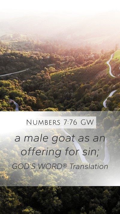 Numbers 7:76 GW Mobile Phone Wallpaper - a male goat as an offering for - Mobile Bible Verse Wallpaper