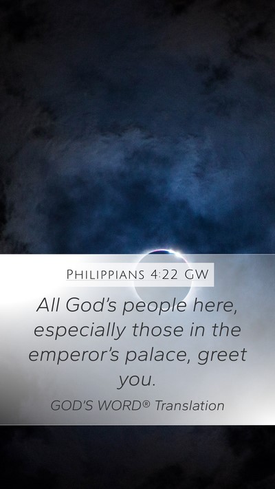 Philippians 4:22 GW Bible Verse Image