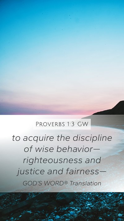 Proverbs 1:3 GW Bible Verse Image