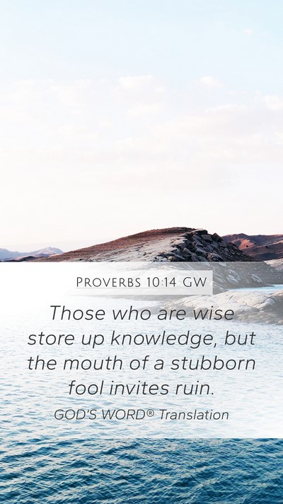 Proverbs 10:14 GW Bible Verse Image