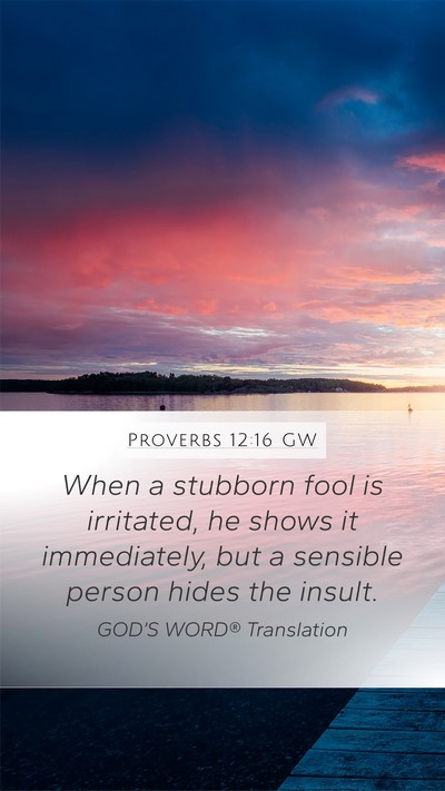 Proverbs 12:16 GW Bible Verse Image