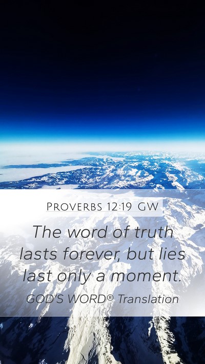Proverbs 12:19 GW Bible Verse Image