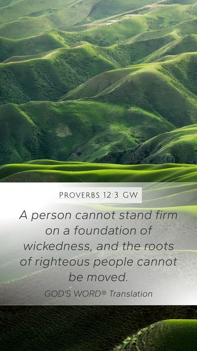 Proverbs 12:3 GW Bible Verse Image
