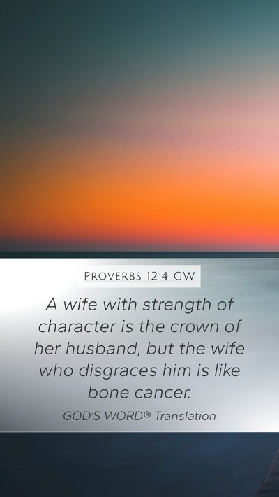 Proverbs 12:4 GW Bible Verse Image