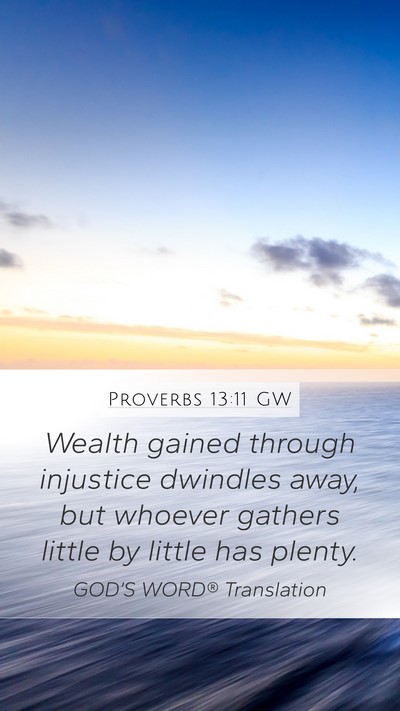 Proverbs 13:11 GW Bible Verse Image