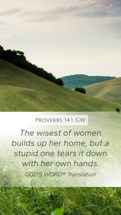 Proverbs 14:1 GW Bible Verse Image