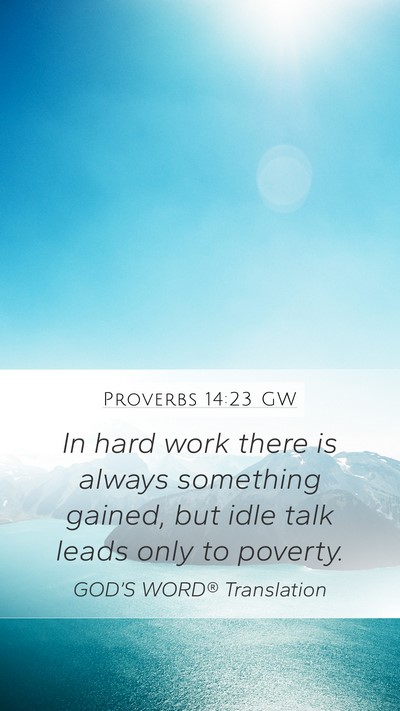 Proverbs 14:23 GW Bible Verse Image