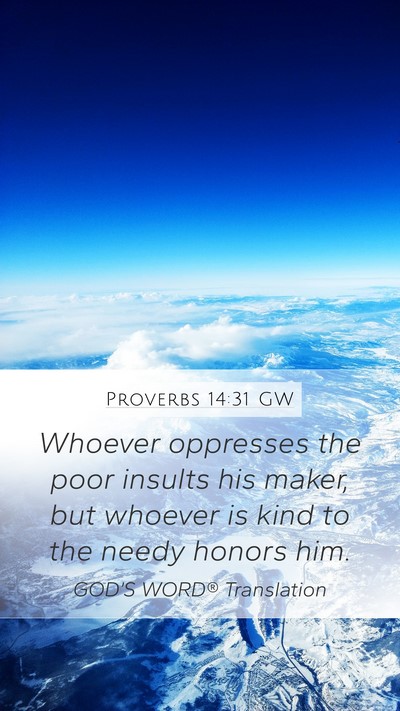 Proverbs 14:31 GW Bible Verse Image