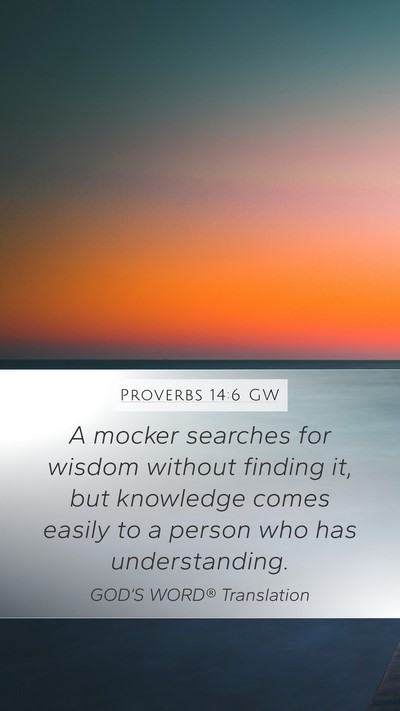 Proverbs 14:6 GW Bible Verse Image