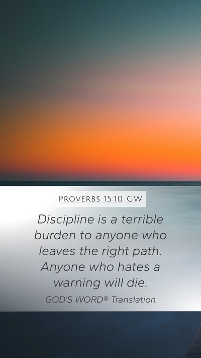 Proverbs 15:10 GW Bible Verse Image